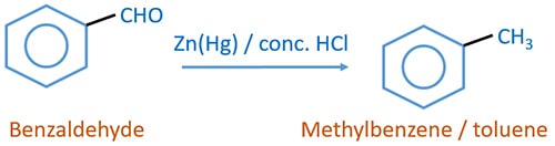 Benzaldehyde and clemmensen reagent